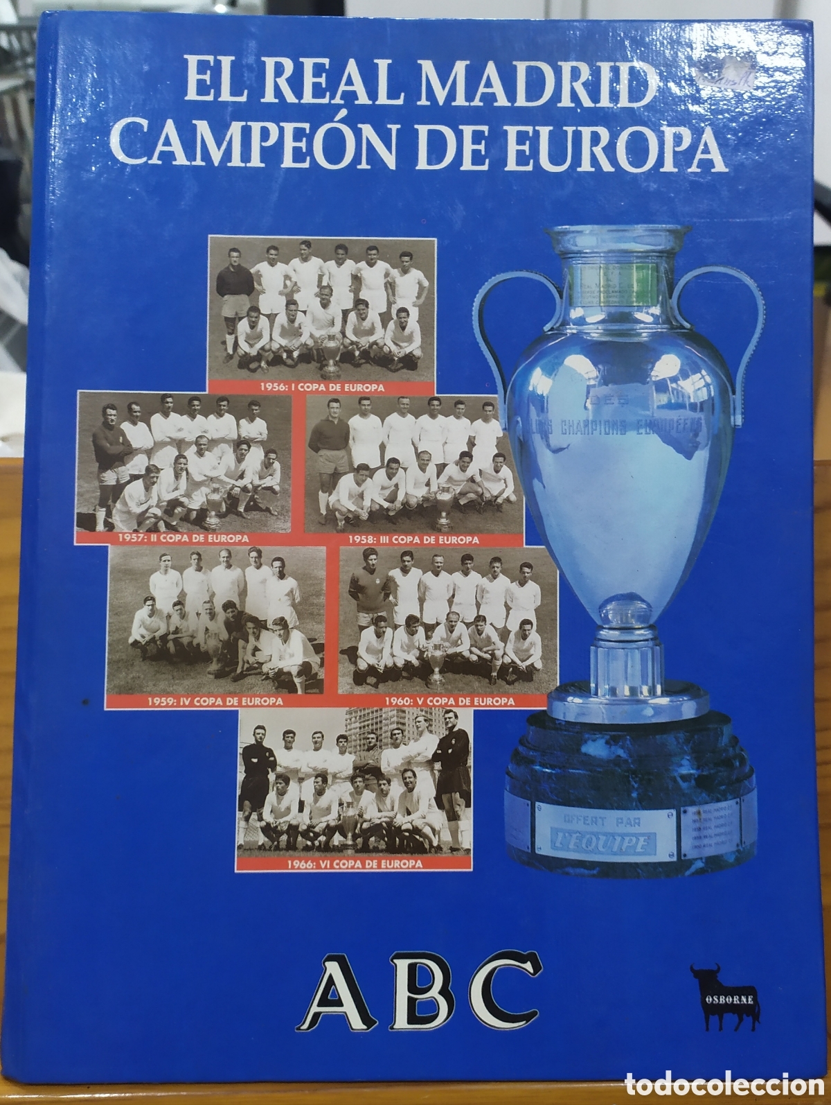 Coleccionismo deportivo: El Real Madrid campe&oacute;n de Europa, colecci&oacute;n completa encuadernado y publicada por ABC con el patroci