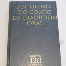 Libros: ANTOLOXIA DO CONTO TRADICIONAL ORAL. Lote 156753554