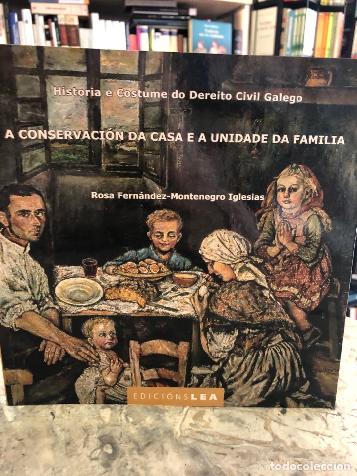 A CONSERVACIÓN DA CASA E A UNIDADE DA FAMILIA (Libros Nuevos - Otras lenguas locales - Gallego)