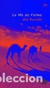 Libros: La m&agrave; de Fatma - Barcel&oacute;, Elia - Foto 1