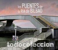 Libros: PUENTES DE LA RIA DE BILBAO, LOS - Foto 1