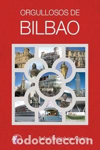 Libros: ORGULLOSOS DE BILBAO - Foto 1