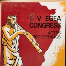 Libros: V EGEA CONGRESS - EUROPEAN GEOGRAPHY ASSOCIATION - ACTES PROCEEDINGS 1993 - OIKOS TAU - 1994