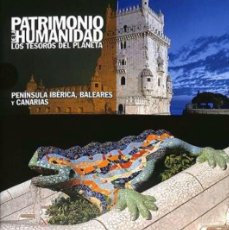 Libros: PENINSULA IBERICA, BALEARES Y CANARIAS - PATRIMONIO DE LA HUMANIDAD