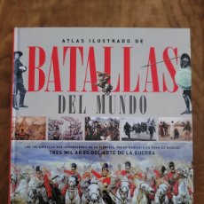 Libros: ATLAS ILUSTRADO DE LAS BATALLAS DEL MUNDO