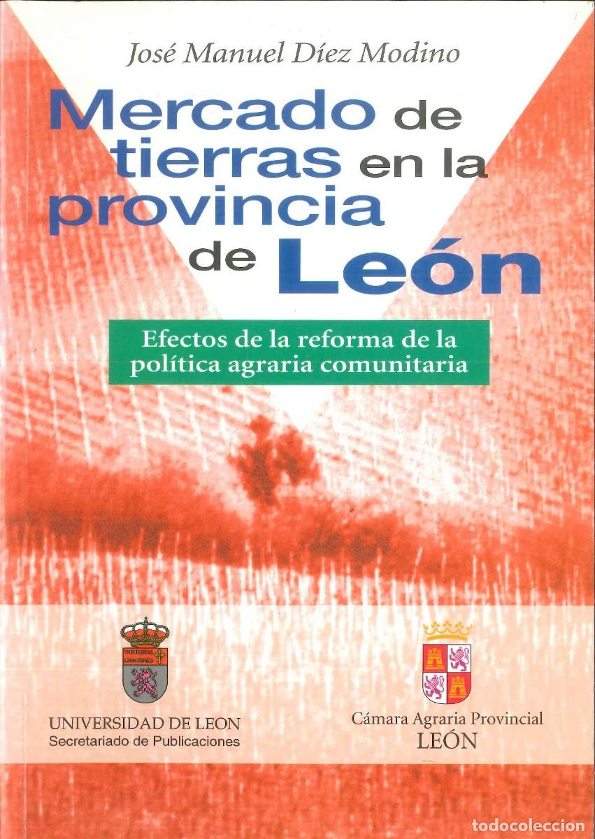 Libros: MERCADO DE TIERRAS EN LA PROVINCIA DE LE&Oacute;N - Foto 1
