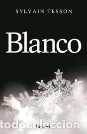 Libros: Blanco - Tesson, Sylvain - Foto 1
