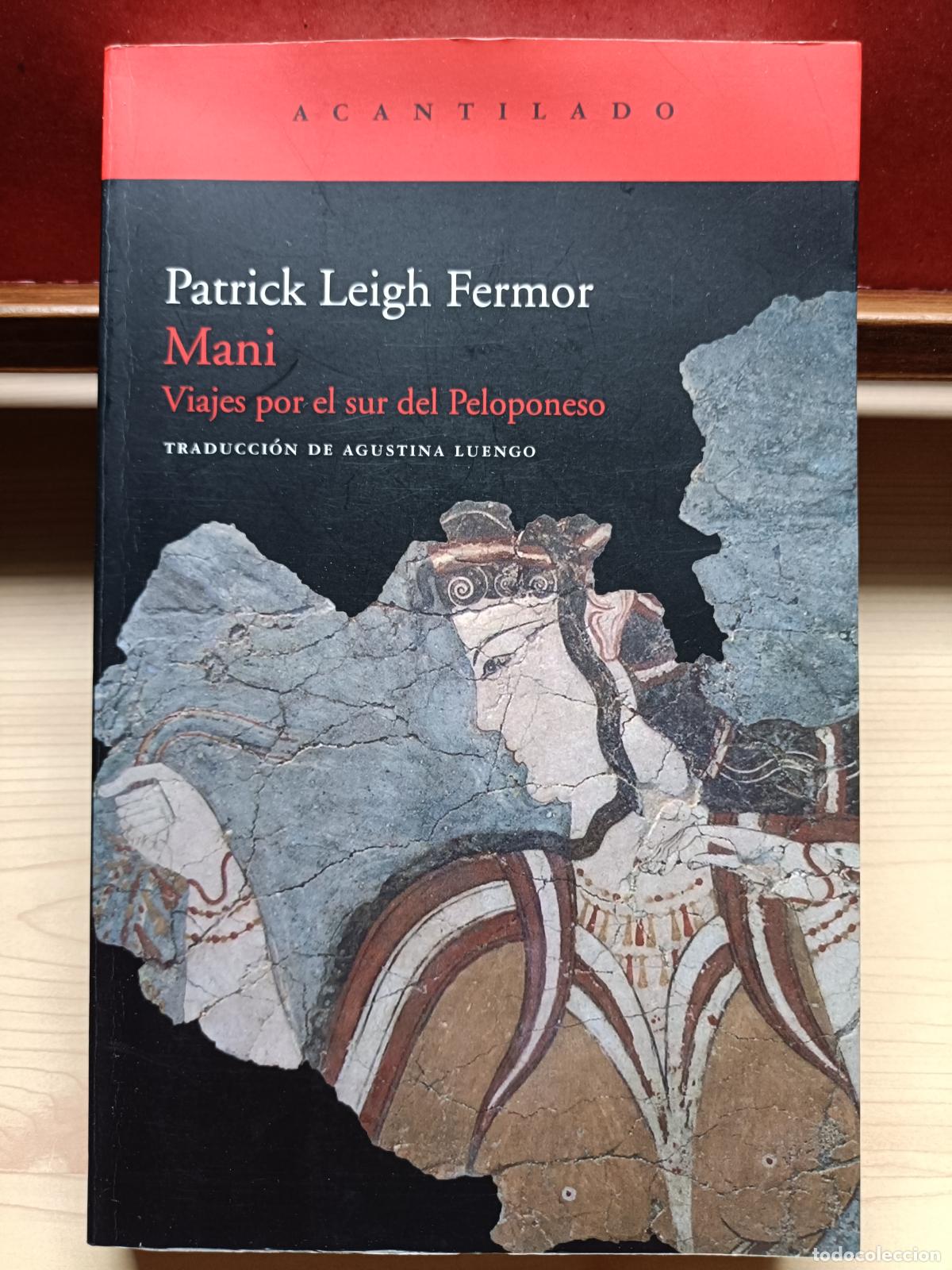 Libros: Mani. Patrick Leigh Fermor. Acantilado, 2010. - Foto 2