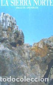 Libros: La sierra norte: las comarcas - Valenzuela, Alfredo, Camoyan, Antonio