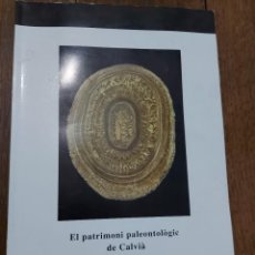 Libros: EL PATRIMONI PALEONTOLOGIC DE CALVIÁ. BERNAT MOREY COLOMAR I JOAN RIPOLL ROMAGUERA. PALMA DE MALLORC