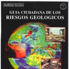 Libros: GUÍA CIUDADANA DE LOS RIESGOS GEOLÓGICOS. Lote 326179613