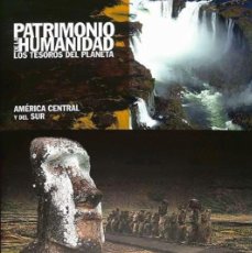 Libros: AMERICA CENTRAL Y DEL SUR - EL PATRIMONIO DE LA HUMANIDAD