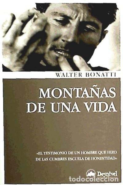 Libros: Monta&ntilde;as de una vida - Bonatti, Walter - Foto 1