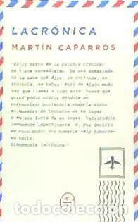 Libros: Lacr&oacute;nica - Caparr&oacute;s, Mart&iacute;n - Foto 2