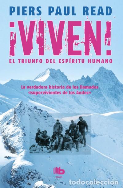 Libros: &iexcl;Viven! el triunfo del esp&iacute;ritu humano - Read, Piers Paul - Foto 1