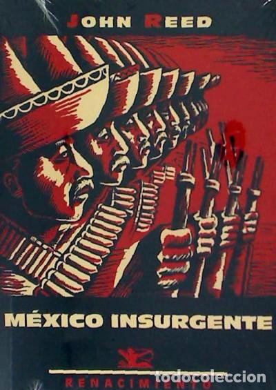 Libros: M&eacute;xico insurgente - Reed, John - Foto 1