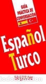 Livres: Gu&iacute;a pr&aacute;ctica de conversaci&oacute;n espa&ntilde;ol-turco - B&uuml;lent &Ouml;zmen