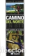 B&uuml;cher: Camino del norte en BTT - Alonso, Juanjo