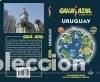 Livres: Uruguay Gu&iacute;a Azul - Garc&iacute;a Mar&iacute;n, Jes&uacute;s; Monreal Iglesia, Manuel