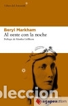 Libros: Al oeste con la noche - Markham, Beryl - Foto 1