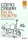 Livres: COMO CAGAR EN EL MONTE - MEYER, KATHEEN