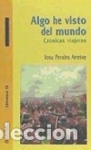 Libros: Algo he visto del mundo - Foto 1