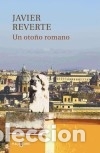 Libros: Un oto&ntilde;o romano - Javier Reverte - Foto 1