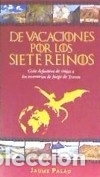 Libros: De Vacaciones por los Siete Reinos: Gu&iacute;a definitiva de viajes a los escenarios de Juego de Tronos -