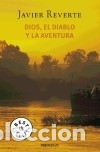 Libros: Dios, el diablo y la aventura - Javier Reverte - Foto 1