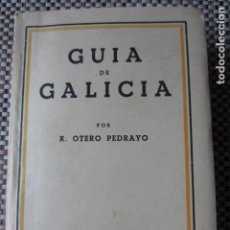 Libros: GALICIA - OTERO PEDRAYO - GUIA DE GALICIA - 1945 - MAPAS PLEGADOS + INFO.. Lote 133982062