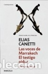 Libros: Las voces de Marrakech / El testigo oidor - Elias Canetti