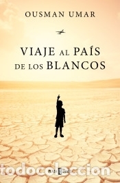 Libros: Viaje al pa&iacute;s de los blancos - Umar, Ousman - Foto 1