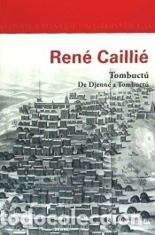 B&uuml;cher: Tombuct&uacute;. De Djenn&eacute; a Tombuct&uacute; - Cailli&eacute;, Ren&eacute;