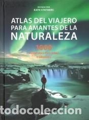 Libros: Atlas del viajero para amantes de la naturaleza - Kath Stathers