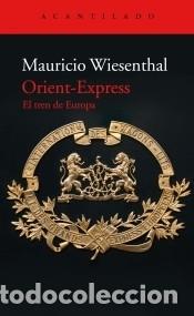 Libros: Orient-Express - Wiesenthal Gonz&aacute;lez, Mauricio - Foto 1