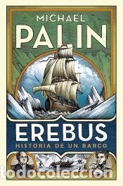 Libros: Erebus - Palin, Michael - Foto 1