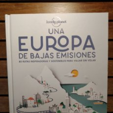 Libros: LONELY PLANET UNA EUROPA DE BAJAS EMISIONES 80 RUTAS PARA VIAJAR SIN VOLAR GEOPLANETA. Lote 326483248