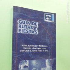 Libros: GUÍA DE RUTAS Y FIESTAS DE ESPAÑA Y PORTUGAL. PLAZA Y JANÉS. BARCELONA 2001.. Lote 336524823