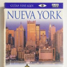 Libros: GUIA VISUAL. NUEVA YORK. EL PAIS / AGUILAR. NUEVA. Lote 337295623