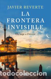 Libros: La frontera invisible - Reverte, Javier - Foto 1