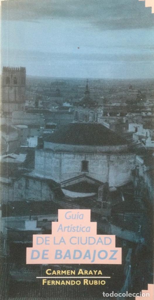 Libros: Gu&iacute;a Art&iacute;stica de la Ciudad de Badajoz. NUEVA. - Foto 1