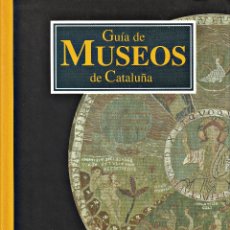 Libros: GUÍA DE MUSEOS DE CATALUÑA. Lote 353420048