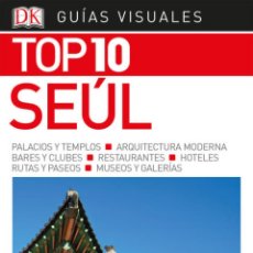 Libros: GUÍA VISUAL TOP 10 SEÚL (1 ED. 2019) - VARIOS AUTORES - VV.AA.. Lote 400861729