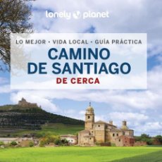 Libros: CAMINO DE SANTIAGO DE CERCA (LONELY PLANET) (3 ED. 2023) - RAMIS, SERGI. Lote 401427354