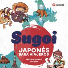 Libros: SUGOI. JAPONÉS PARA VIAJEROS - HIRANO, TAKESHI; MARTINEZ, RUTH. Lote 402146919