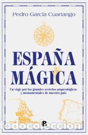 Libros: Espa&ntilde;a m&aacute;gica - Garc&iacute;a Cuartango, Pedro - Foto 1