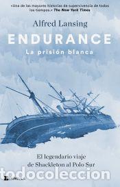 Libros: Endurance. La prisi&oacute;n blanca - Lansing, Alfred - Foto 1