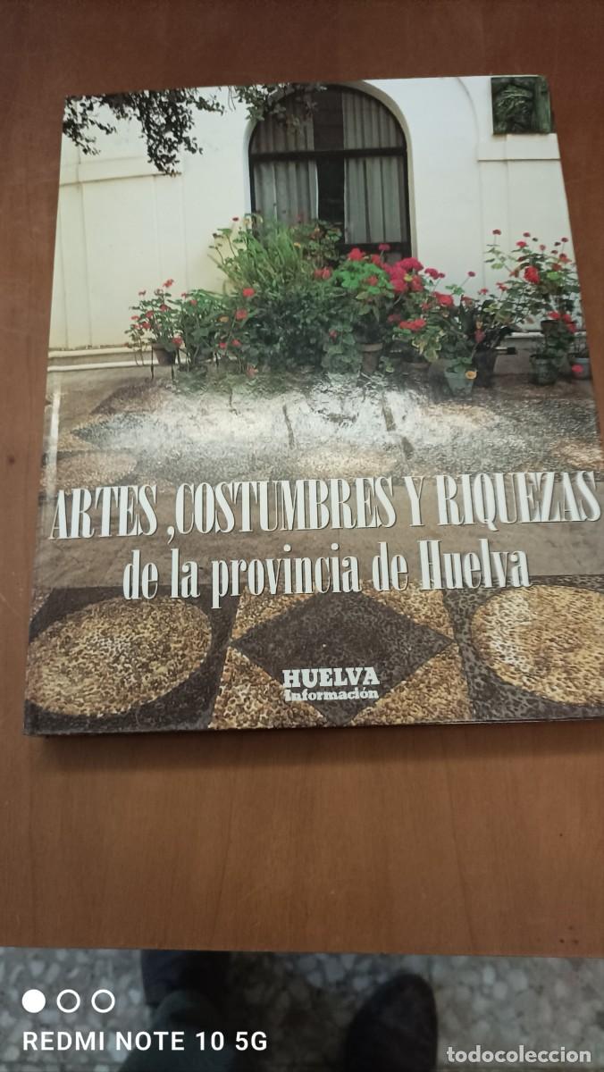 Libros: Artes, Costumbres y Riquezas de Huelva. - Foto 1