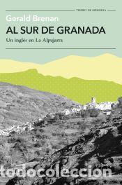 Libros: Al sur de Granada - Brenan, Gerald - Foto 1