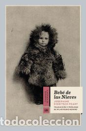 Libros: Beb&eacute; de las Nieves - Diebitsch Peary, Josephine - Foto 1